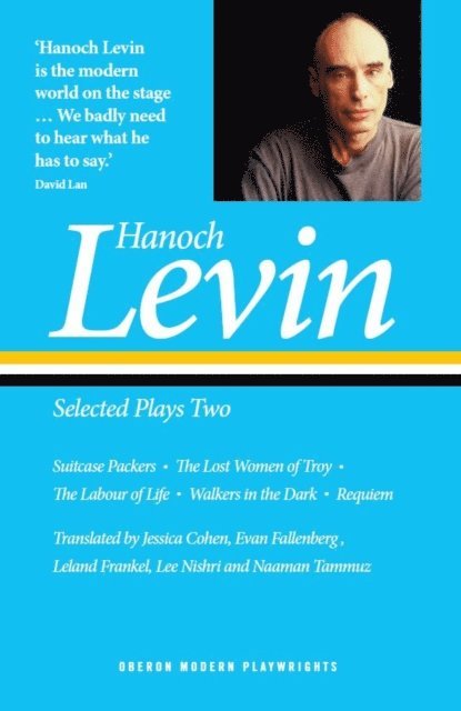 Hanoch Levin - Hanoch Levin: Selected Plays Two, E-bok
