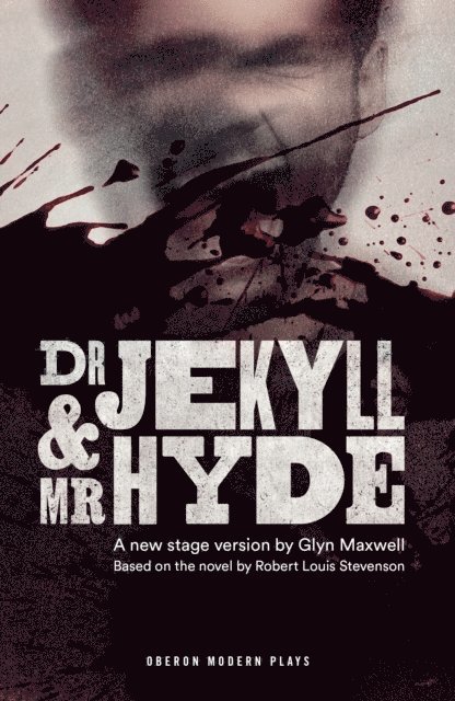 Glyn Maxwell - Dr Jekyll and Mr Hyde, E-bok
