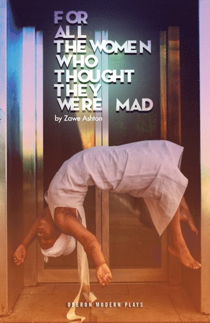 Zawe Ashton - for all the women who thought they were Mad, E-bok