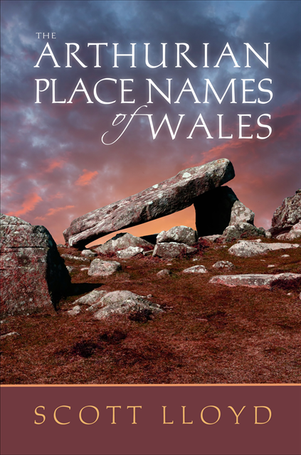 Scott Lloyd - Arthurian Place Names of Wales, E-bok