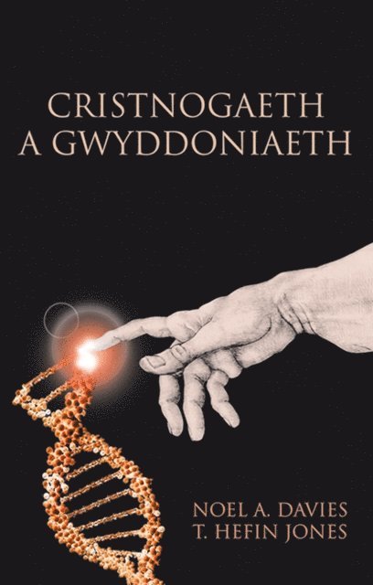 T. Hefin Jones, Noel A. Davies - Cristnogaeth a Gwyddoniaeth, E-bok