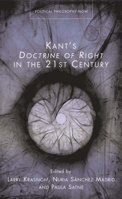 Paula Satne, Nuria Sanchez Madrid, Larry Krasnoff - Kant's Doctrine of Right in the Twenty-first Century, E-bok