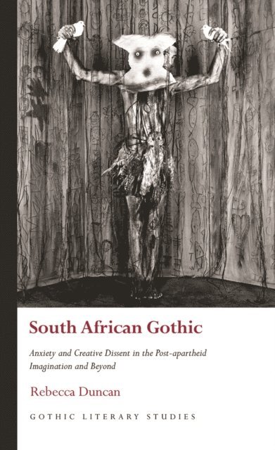 Rebecca Duncan - South African Gothic, E-bok