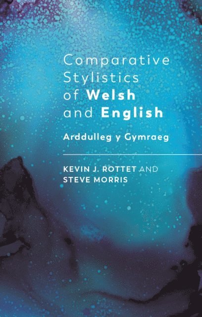 Kevin Rottet, Steve Morris - Comparative Stylistics of Welsh and English, E-bok
