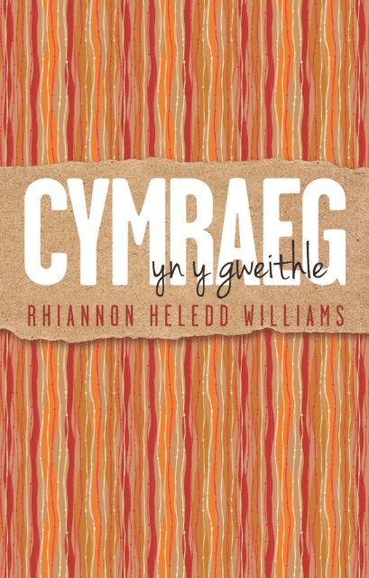 Rhiannon Heledd Williams - Cymraeg yn y Gweithle, E-bok