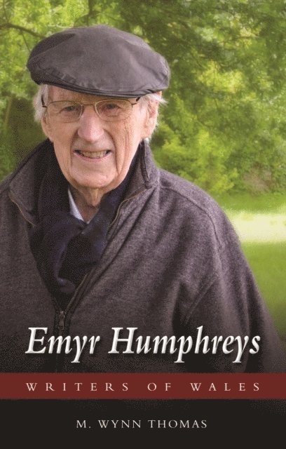 M. Wynn Thomas - Emyr Humphreys, E-bok