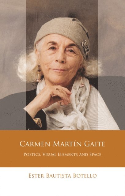 Ester Bautista Botello - Carmen Martin Gaite, E-bok