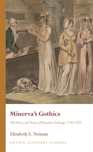 Elizabeth Neiman - Minerva's Gothics, E-bok