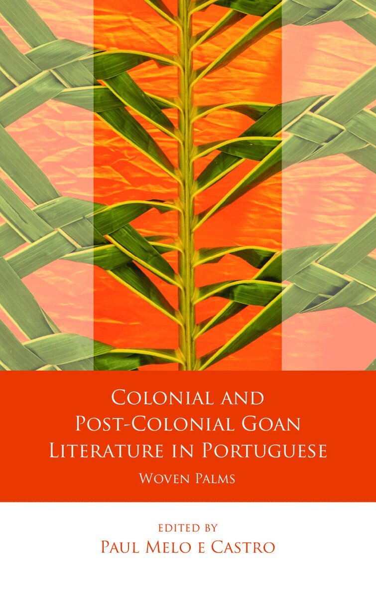 Paul Michael Melo e Castro - Colonial and Post-Colonial Goan Literature in Portuguese, Häftad