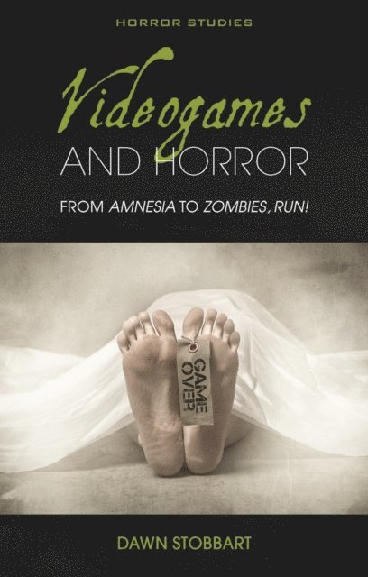 Dawn Stobbart - Videogames and Horror, E-bok