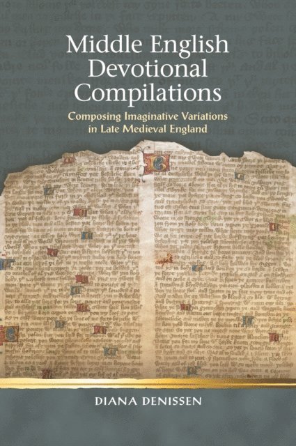 Diana Denissen - Middle English Devotional Compilations, E-bok
