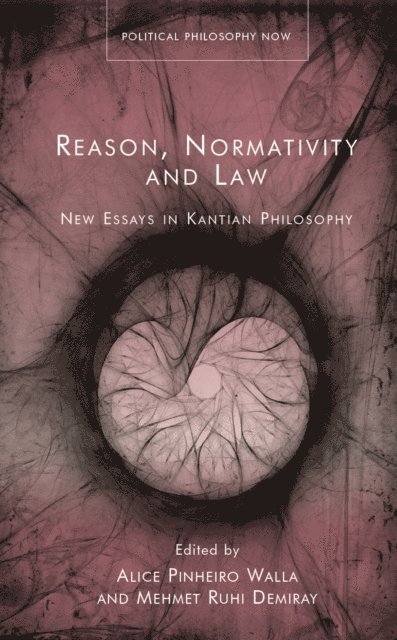 Mehmet Ruhi Demiray, Alice Pinheiro Walla - Reason, Normativity and Law, E-bok