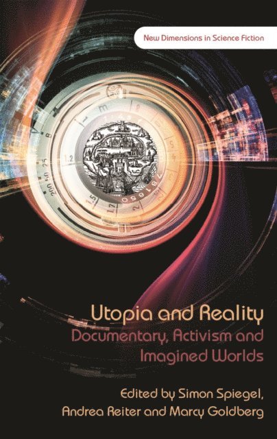 Marcy Goldberg, Andrea Reiter, Simon Spiegel - Utopia and Reality, E-bok