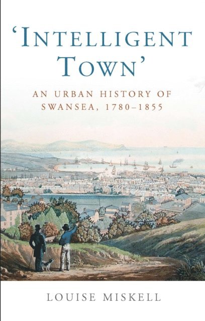 Louise Miskell - Intelligent Town, E-bok