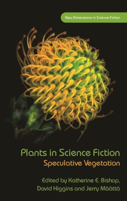 Jerry Maatta, David Higgins, Katherine E. Bishop - Plants in Science Fiction, E-bok
