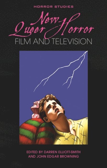 John Edgar Browning, Darren Elliott-Smith - New Queer Horror Film and Television, E-bok