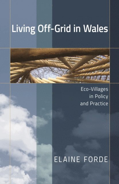 Elaine Forde - Living Off-Grid in Wales, E-bok