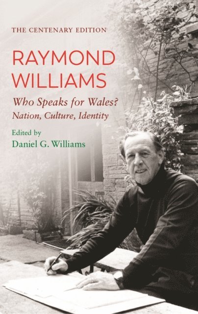Raymond Williams, Daniel G. Williams - Centenary Edition Raymond Williams, E-bok