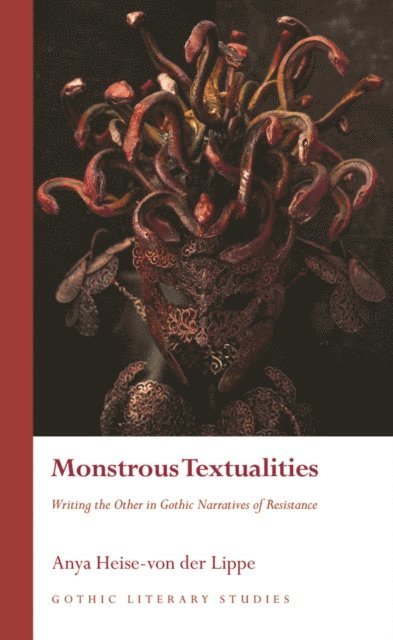 Anya Heise-von der Lippe - Monstrous Textualities, E-bok