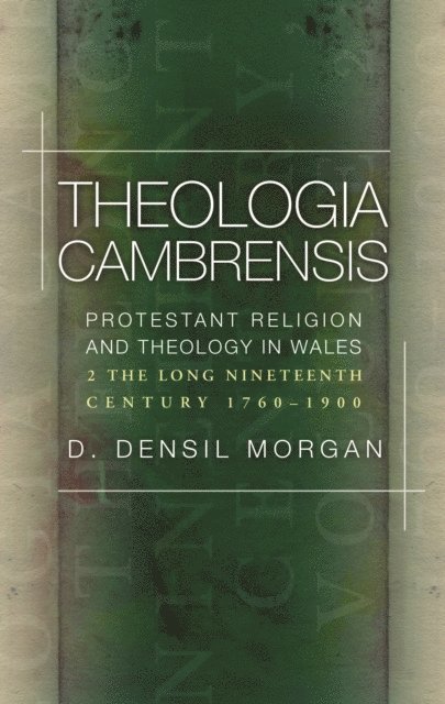 D. Densil Morgan - Theologia Cambrensis, E-bok