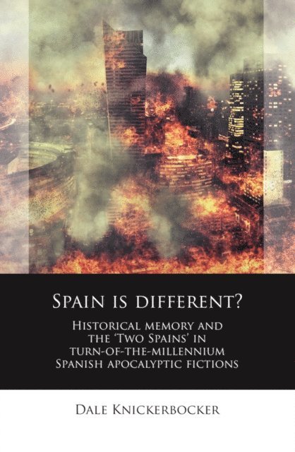 Dale Knickerbocker - Spain is different?, E-bok