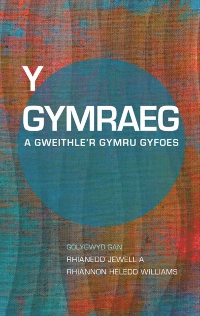 Rhianedd Jewell, Rhiannon Heledd Williams - Y Gymraeg a Gweithle’r Gymru Gyfoes, E-bok