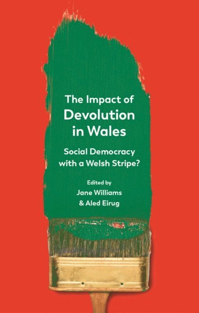 Aled Eirug, Jane Williams - Impact of Devolution in Wales, E-bok