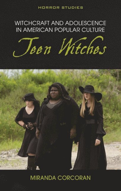 Miranda Corcoran - Witchcraft and Adolescence in American Popular Culture, E-bok