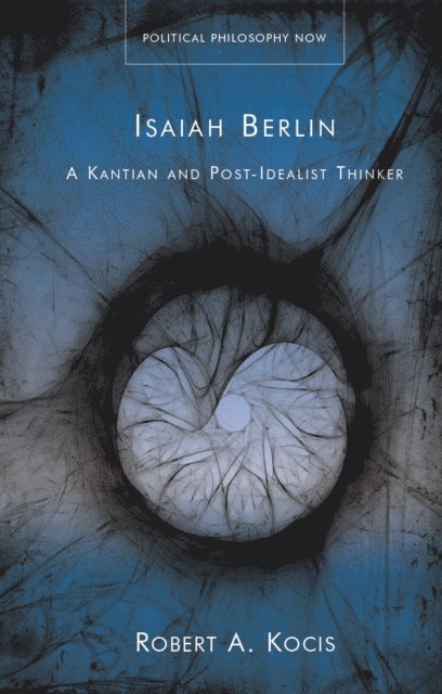 Robert A. Kocis - Isaiah Berlin, E-bok