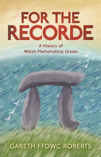 Gareth Ffowc Roberts - For the Recorde, E-bok