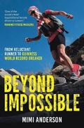 Beyond Impossible