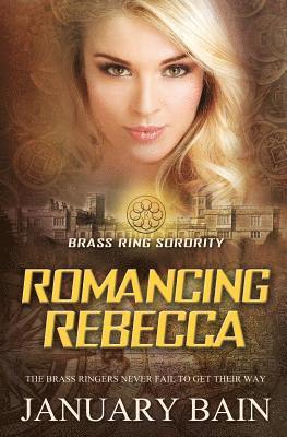January Bain - Romancing Rebecca, Häftad