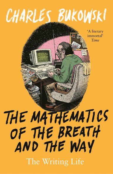 Mathematics of the Breath and the Way by Charles Bukowski