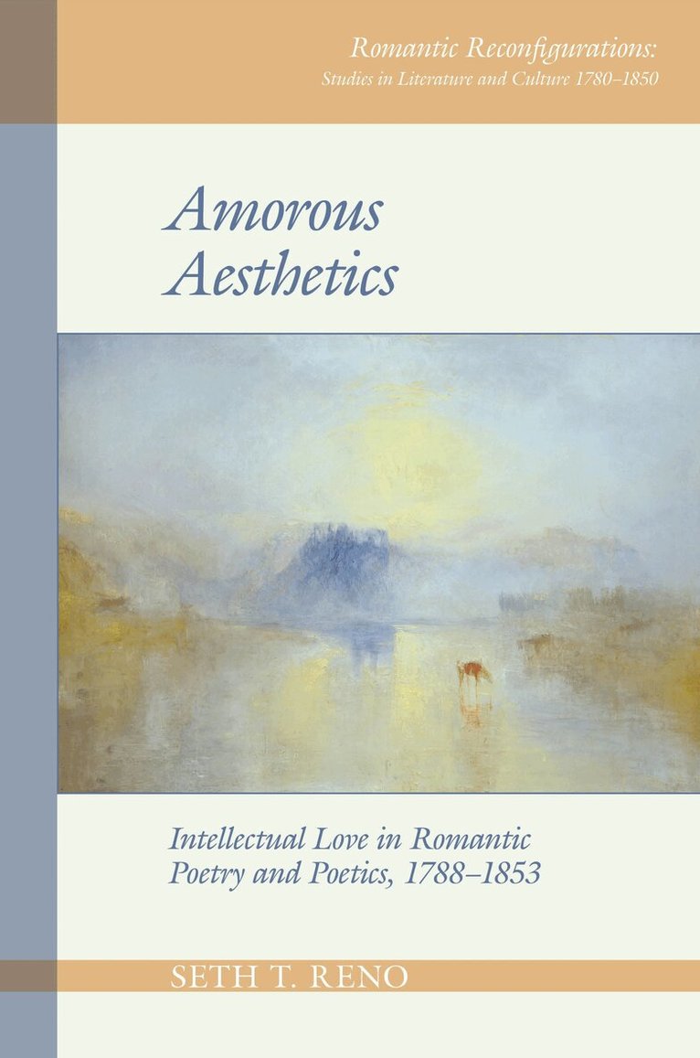 Seth T. Reno - Amorous Aesthetics, Inbunden. Tillgänglighet: Tillfälligt slut
