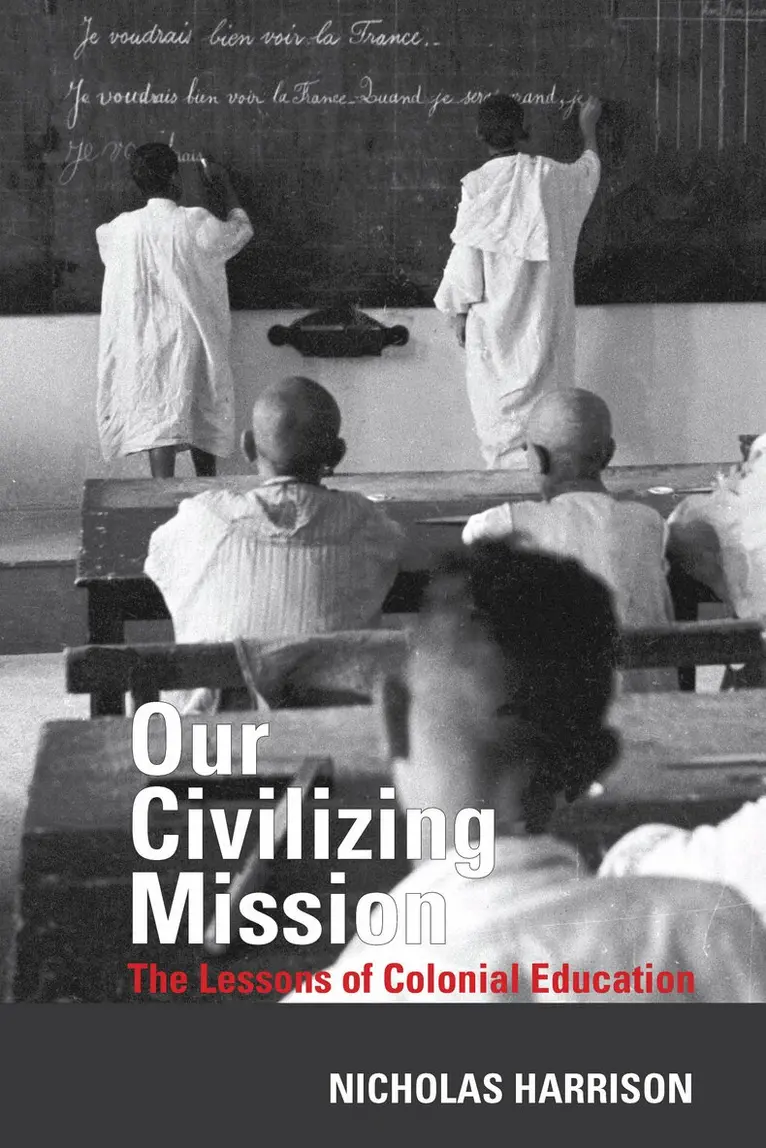 Nicholas Harrison - Our Civilizing Mission, Inbunden. Tillgänglighet: Tillfälligt slut