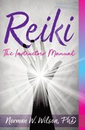 Reiki - The Instructors' Manuals