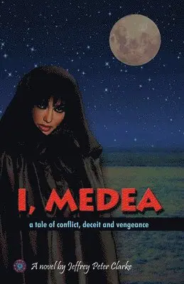 Jeffrey Peter Clarke - I, Medea, Häftad. Tillgänglighet: Lägg i varukorg