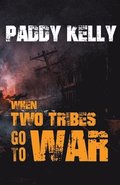 When Two Tribes Go To War