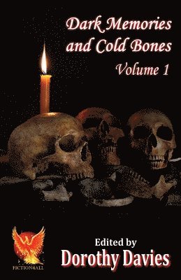 Dorothy Davies - Dark Memories and Cold Bones - Volume 1, Häftad