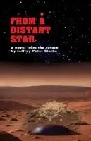Jeffrey Peter Clarke - From a Distant Star, Häftad. Tillgänglighet: Lägg i varukorg