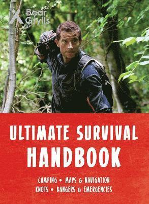 Bear Grylls - Bear Grylls Ultimate Survival Handbook, Häftad