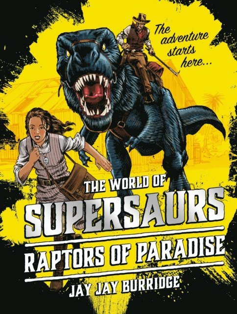 Jay Jay Burridge - Supersaurs 1: Raptors of Paradise, E-bok