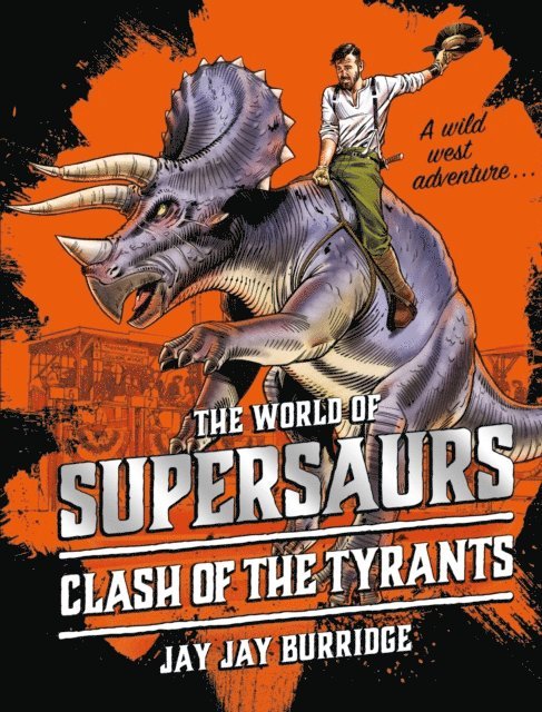 Jay Jay Burridge - Supersaurs 3: Clash of the Tyrants, E-bok