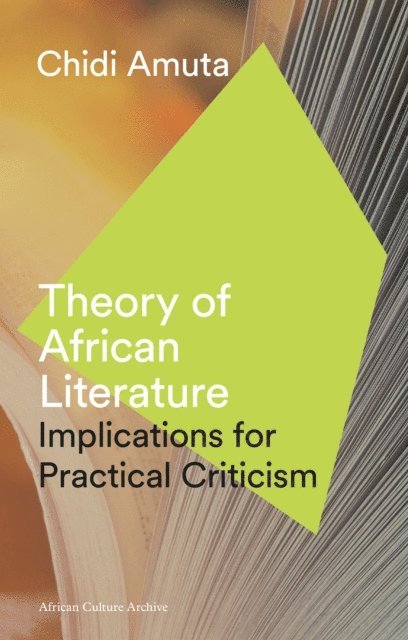 Chidi Amuta - Theory of African Literature, E-bok