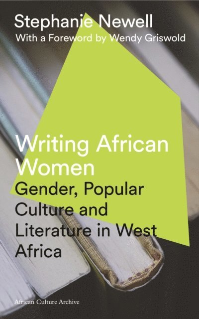 Stephanie Newell - Writing African Women, E-bok
