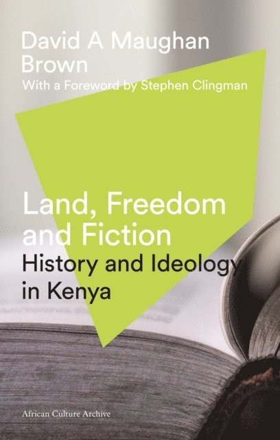 David Maughan Brown - Land, Freedom and Fiction, E-bok
