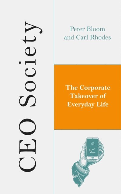 Peter Bloom, Carl Rhodes - CEO Society, E-bok