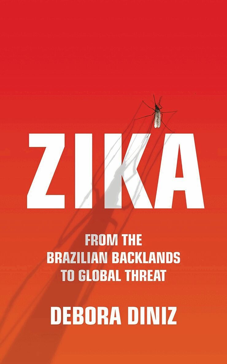 Debora Diniz - Zika, Häftad
