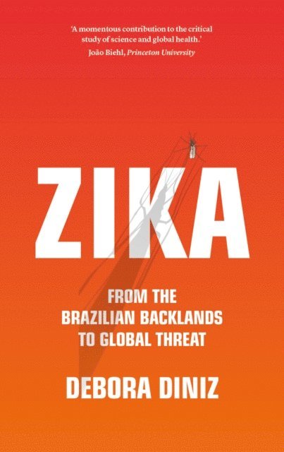 Debora Diniz - Zika, E-bok