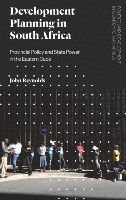 John Reynolds - Development Planning in South Africa, E-bok